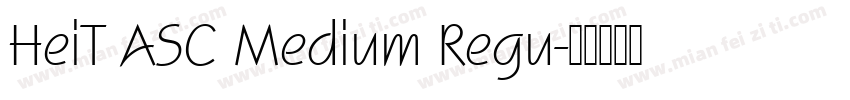 HeiT ASC Medium Regu字体转换